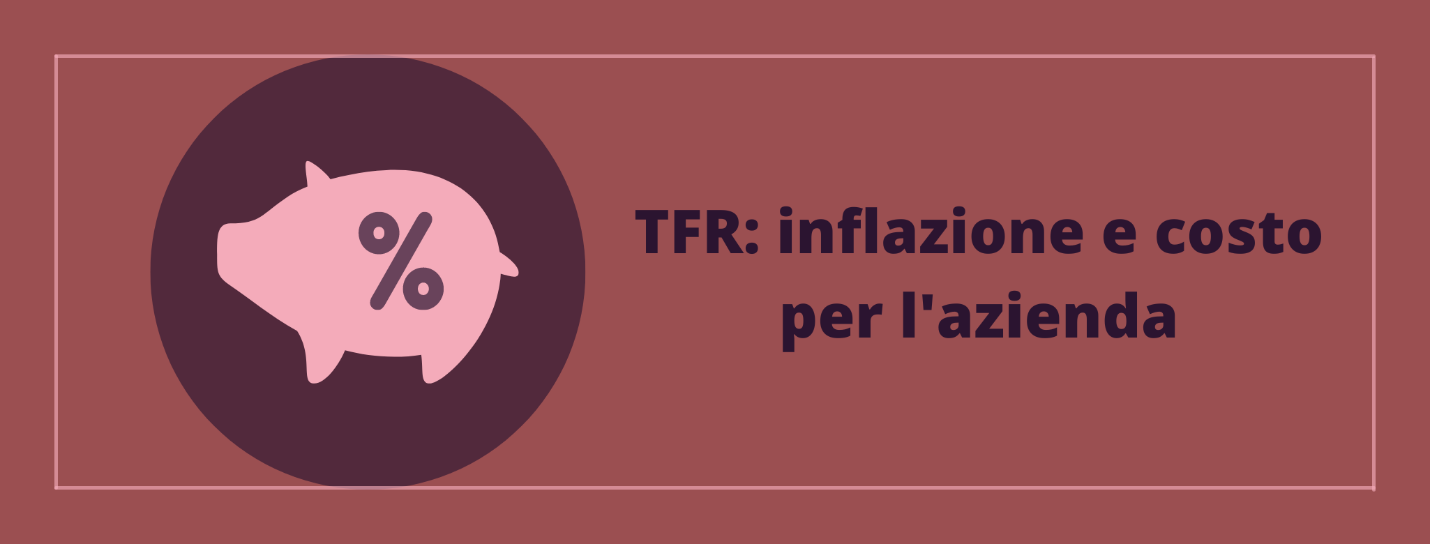 TFR: inflazione e costo per l'azienda